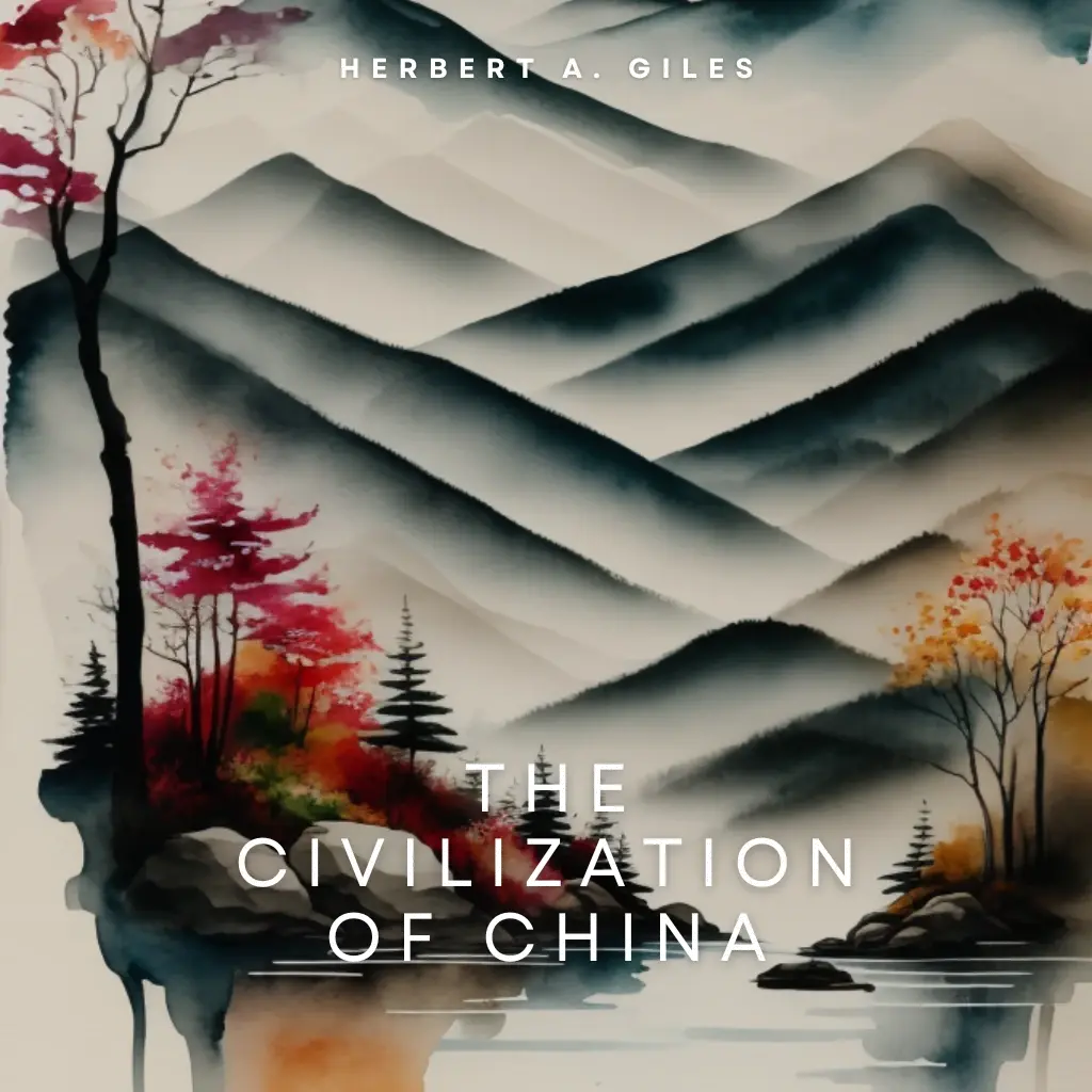 The Civilization of China by Herbert A. Giles Audiobook