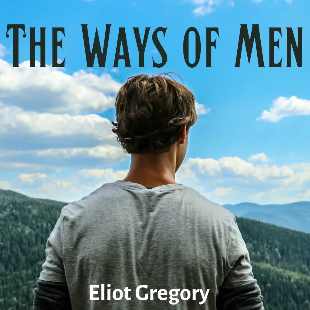 The Ways of Men by Eliot Gregory Audiobook