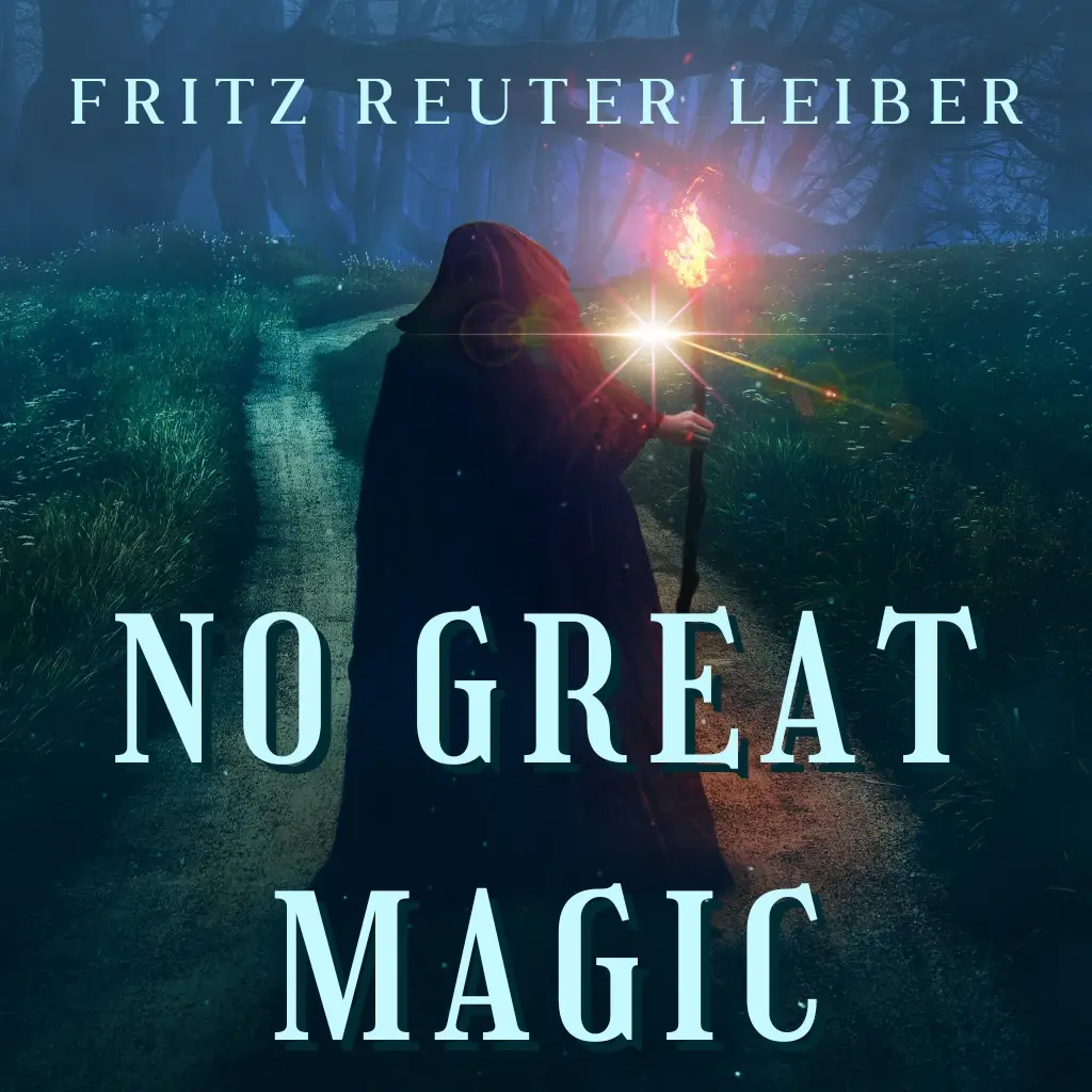 No Great Magic by Fritz Reuter Leiber Audiobook