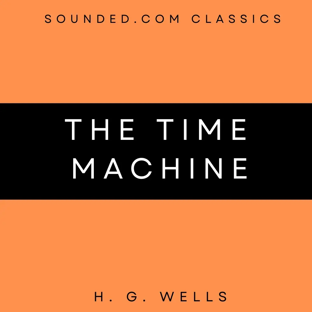 The Time Machine by H. G. Wells Audiobook
