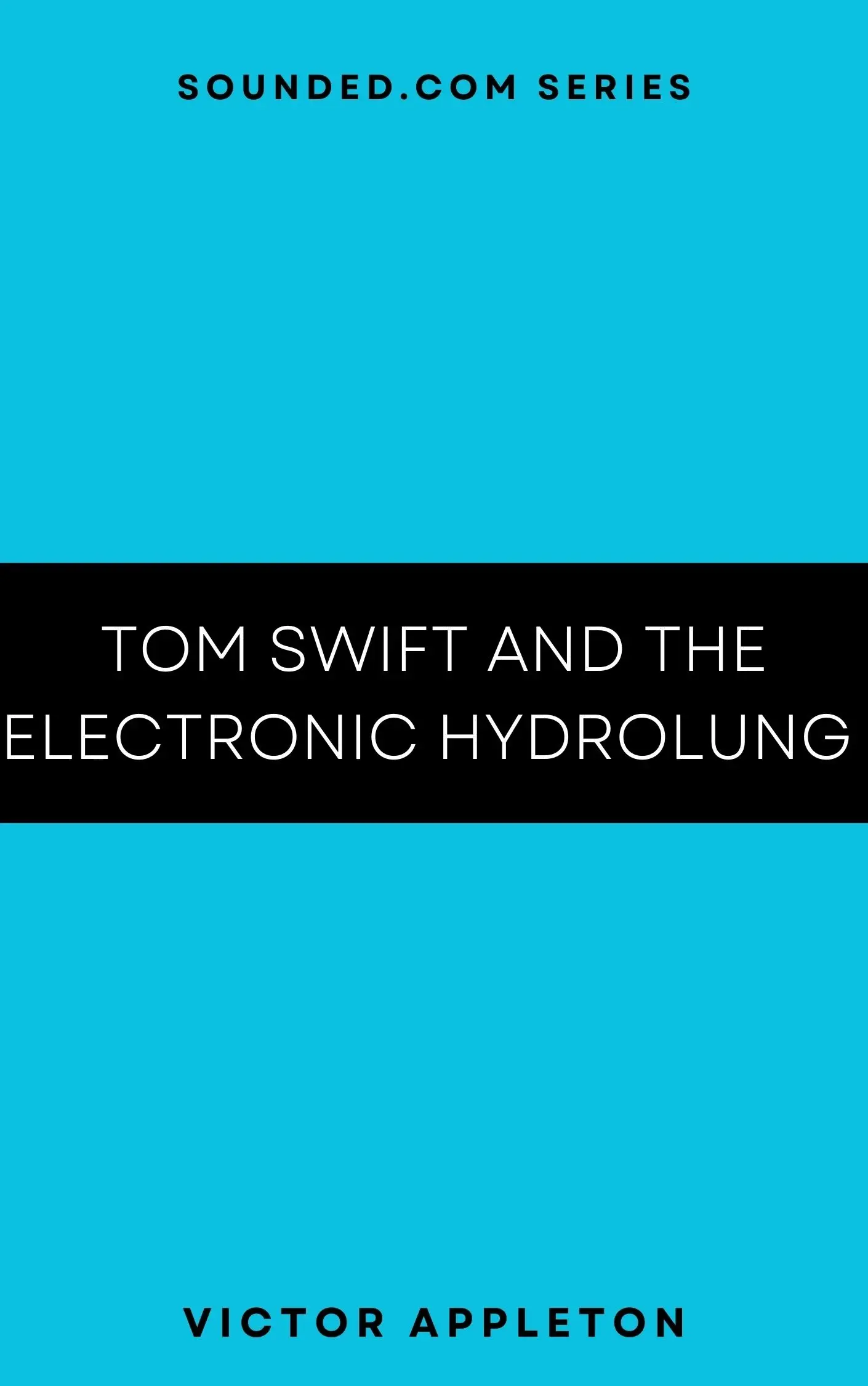 Tom Swift and the Electronic Hydrolung by Victor Appleton Audiobook