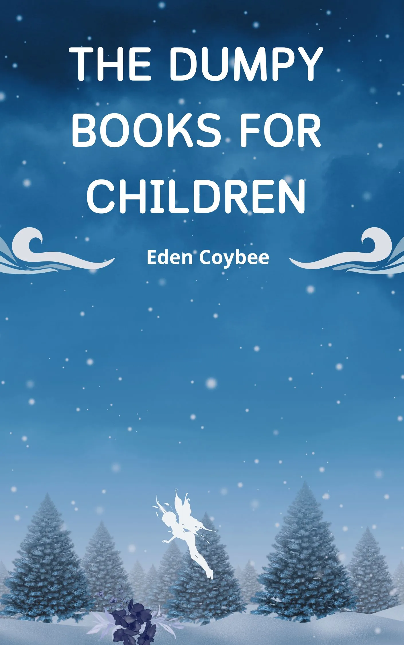 The Dumpy Books for Children; by Eden Coybee Audiobook