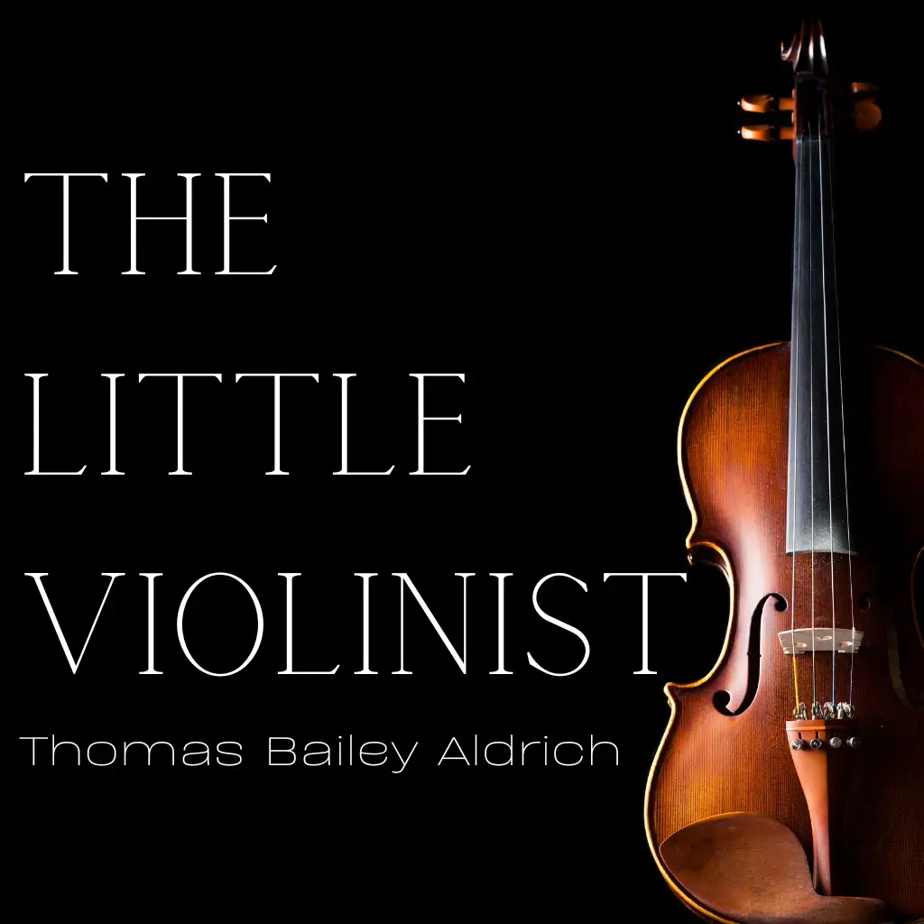 The Little Violinist by Thomas Bailey Aldrich Audiobook