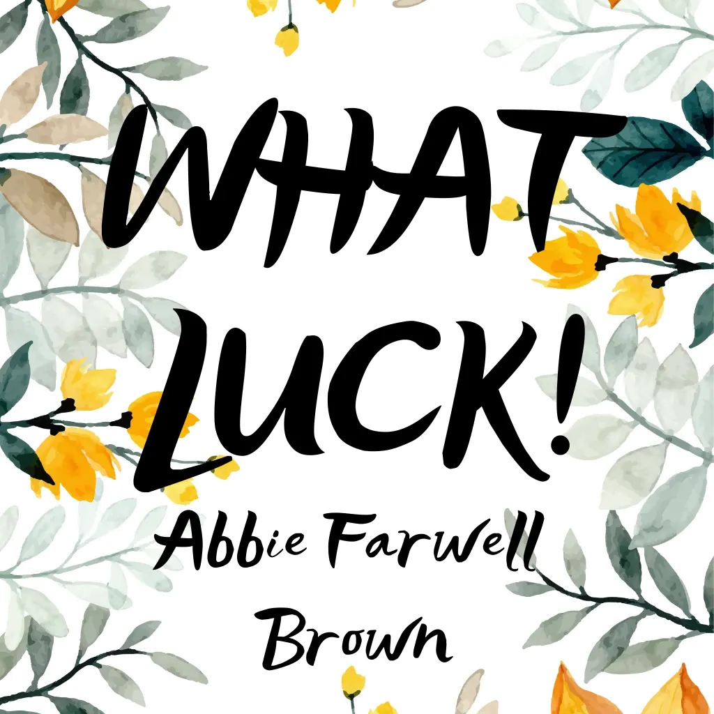 What luck! by Abbie Farwell Brown Audiobook