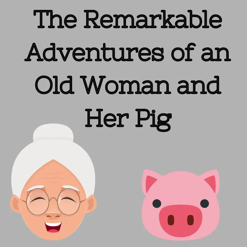 The Remarkable Adventures of an Old Woman and Her Pig by Anonymous Audiobook