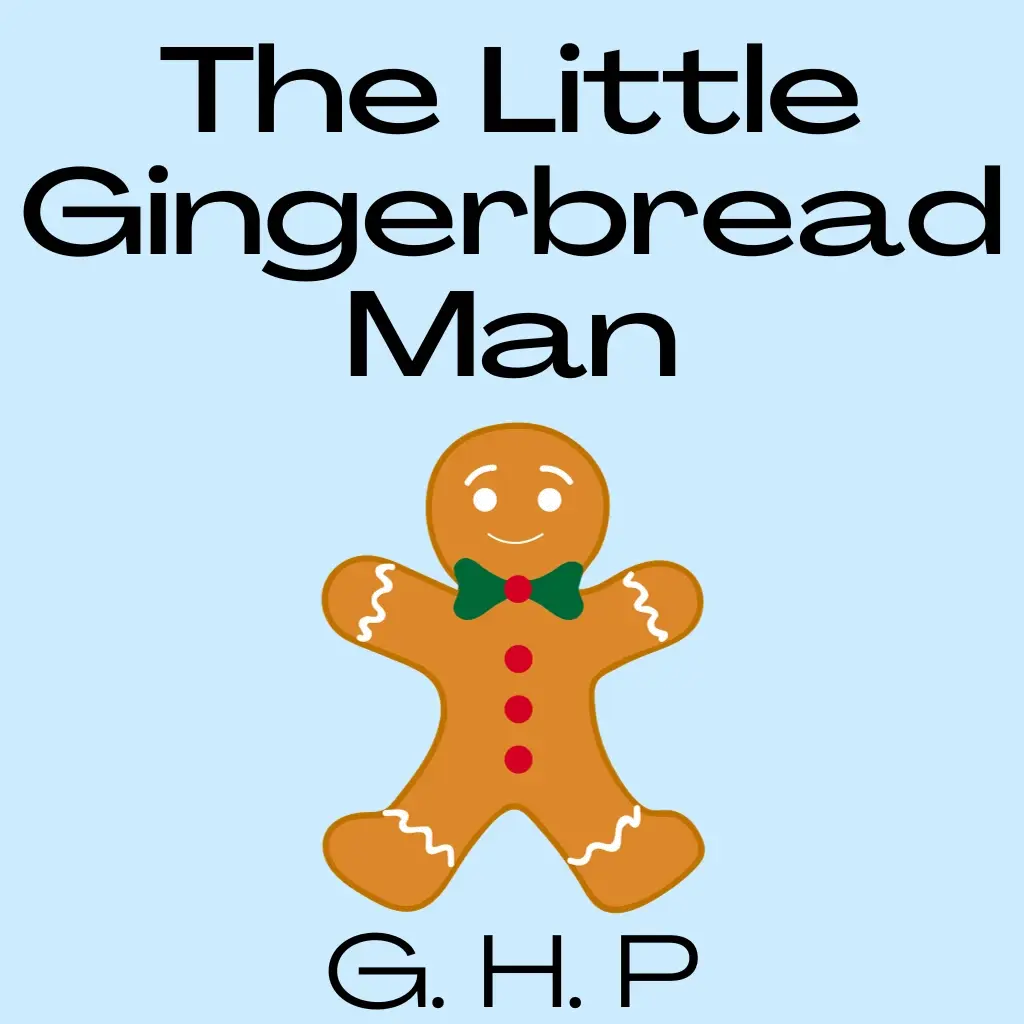 The Little Gingerbread Man by G. H. P Audiobook