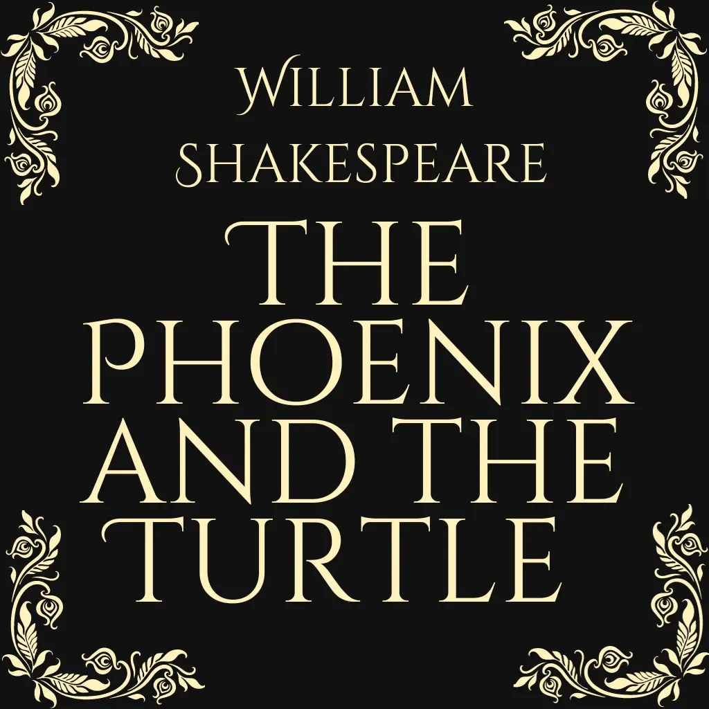 The Phoenix and the Turtle by William Shakespeare Audiobook