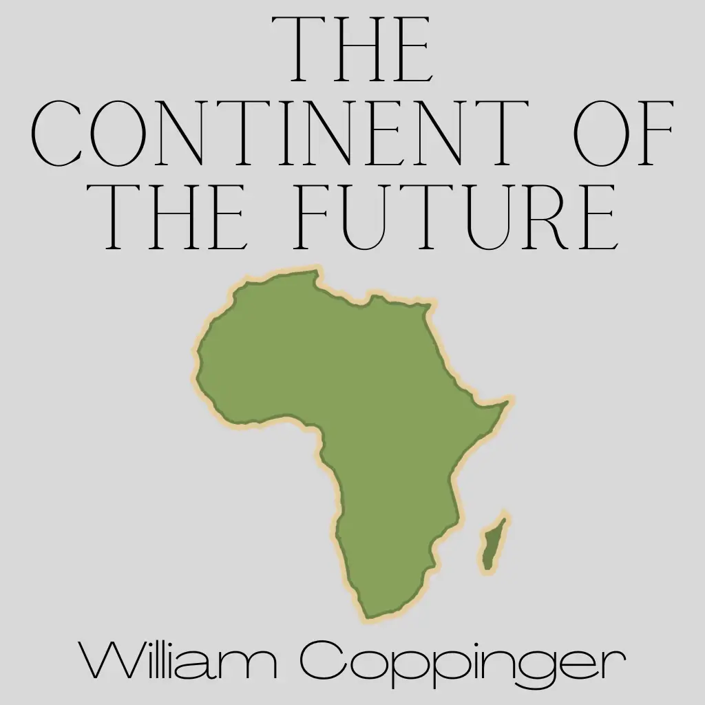 The Continent of the Future by William Coppinger Audiobook