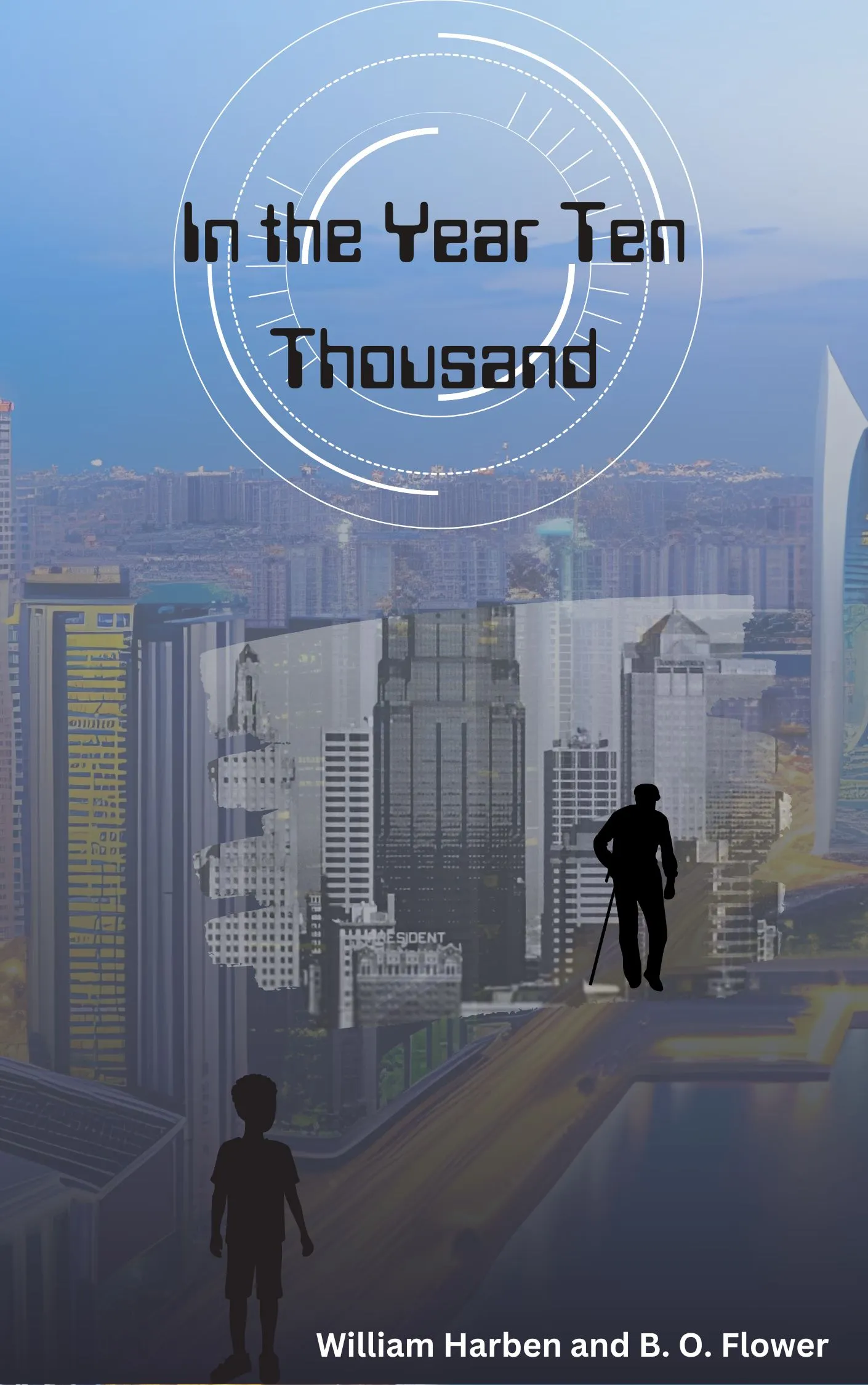 In the Year Ten Thousand Audiobook by William Harben and B. O. Flower