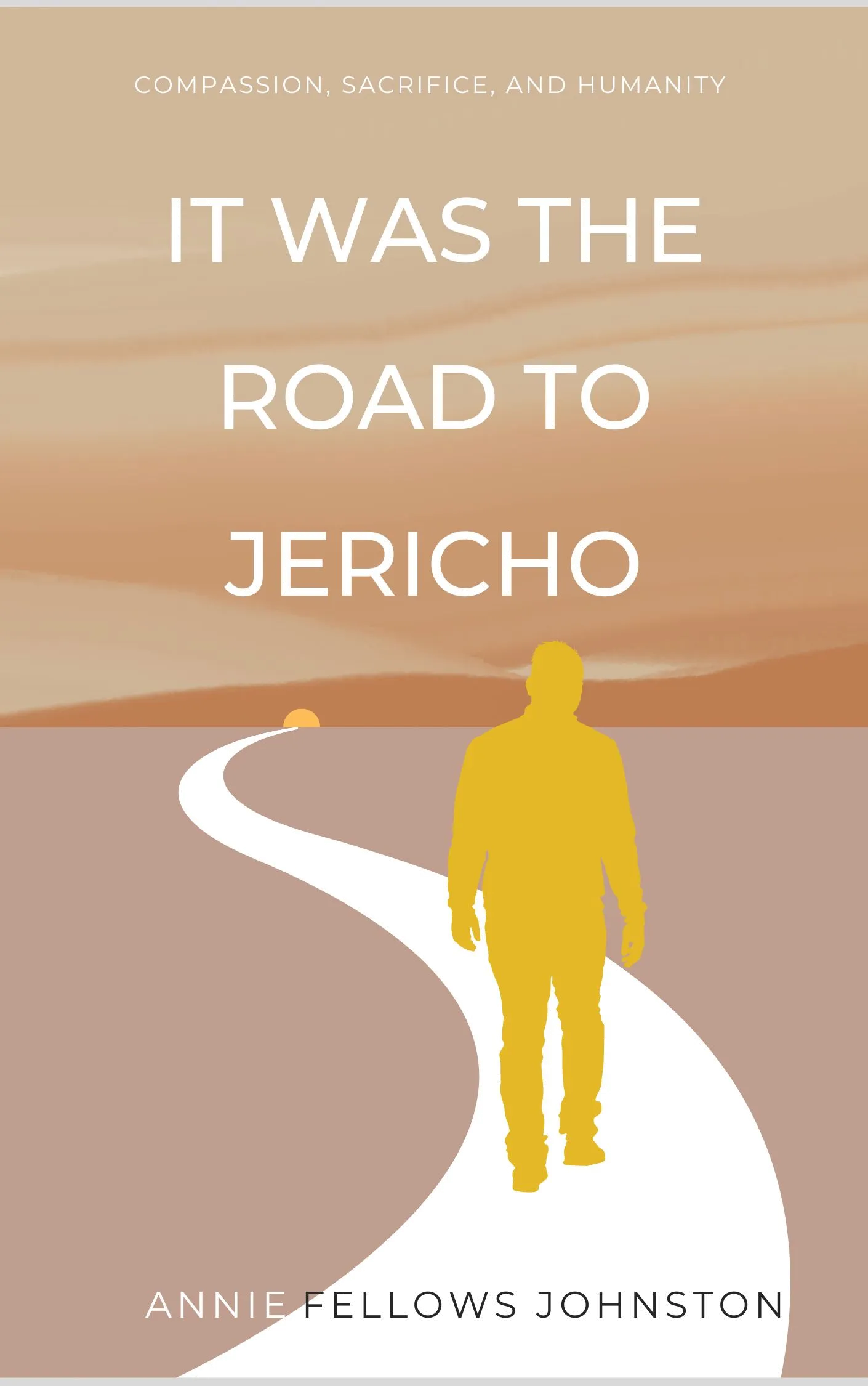 It Was the Road to Jericho by Annie Fellows Johnston Audiobook