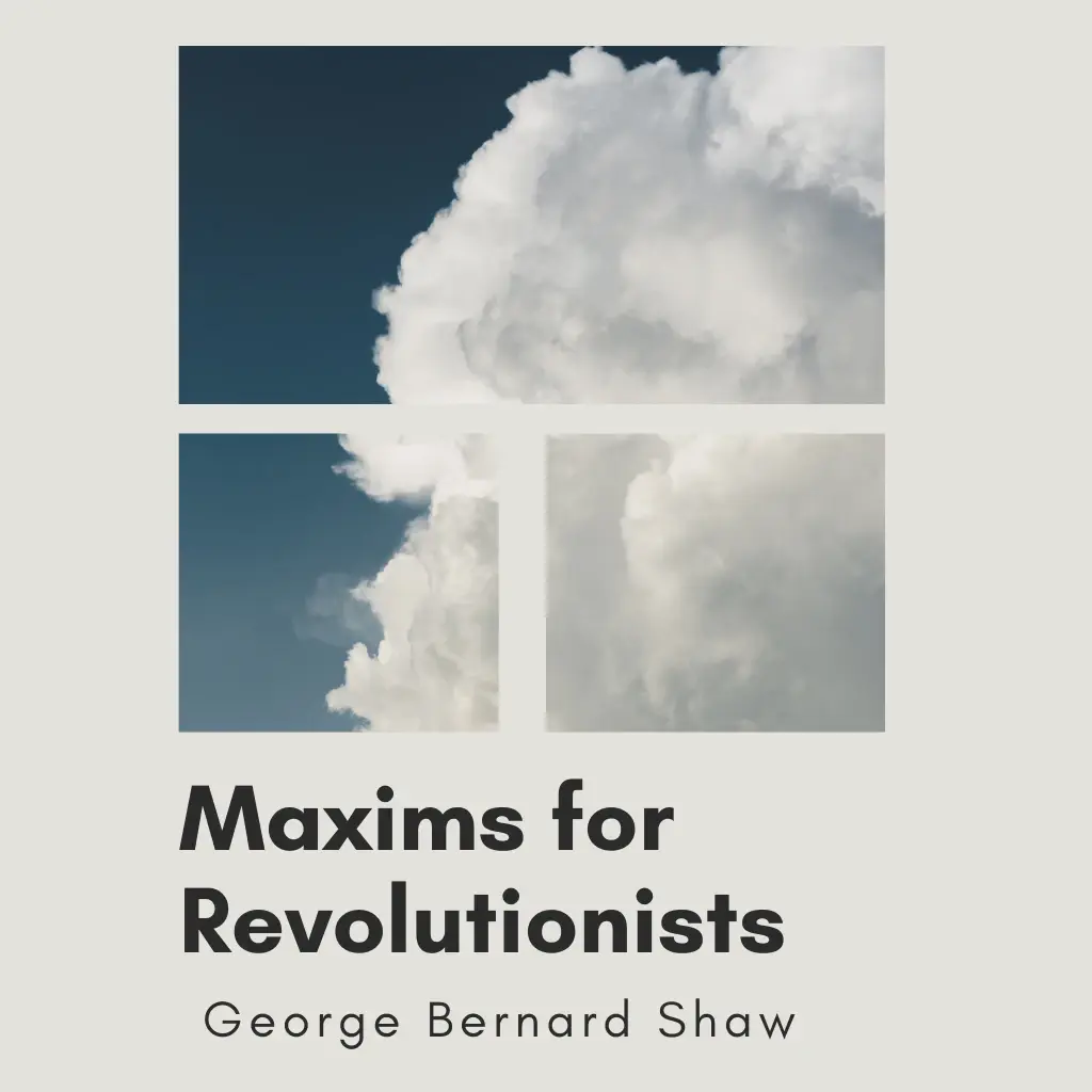 Maxims for Revolutionists by George Bernard Shaw Audiobook