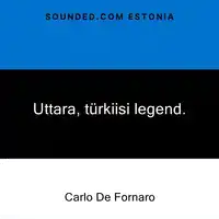 Uttara, türkiisi legend. Audiobook by Carlo De Fornaro