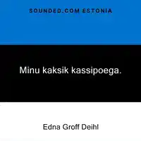 Minu kaksik kassipoega. Audiobook by Edna Groff Deihl