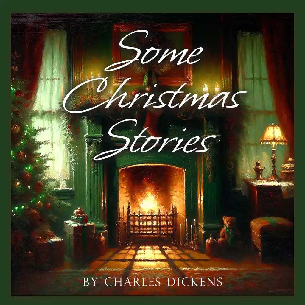 Some Christmas Stories by Charles Dickens Audiobook