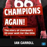 Champions Again: The Story of Liverpool’s 30-Year Wait for the Title by Ian Carroll Audiobook by Ian Carroll
