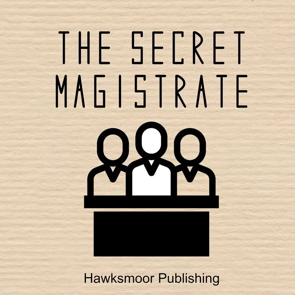 The Secret Magistrate by The Secret Magistrate Audiobook