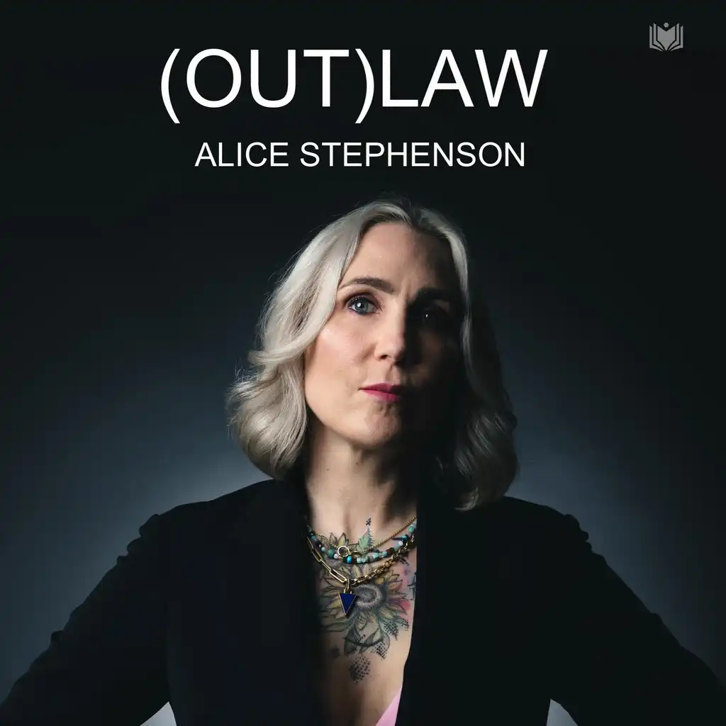 (Out)Law - From Teenage Mum to Legal Trailblazer by Alice Stephenson Audiobook