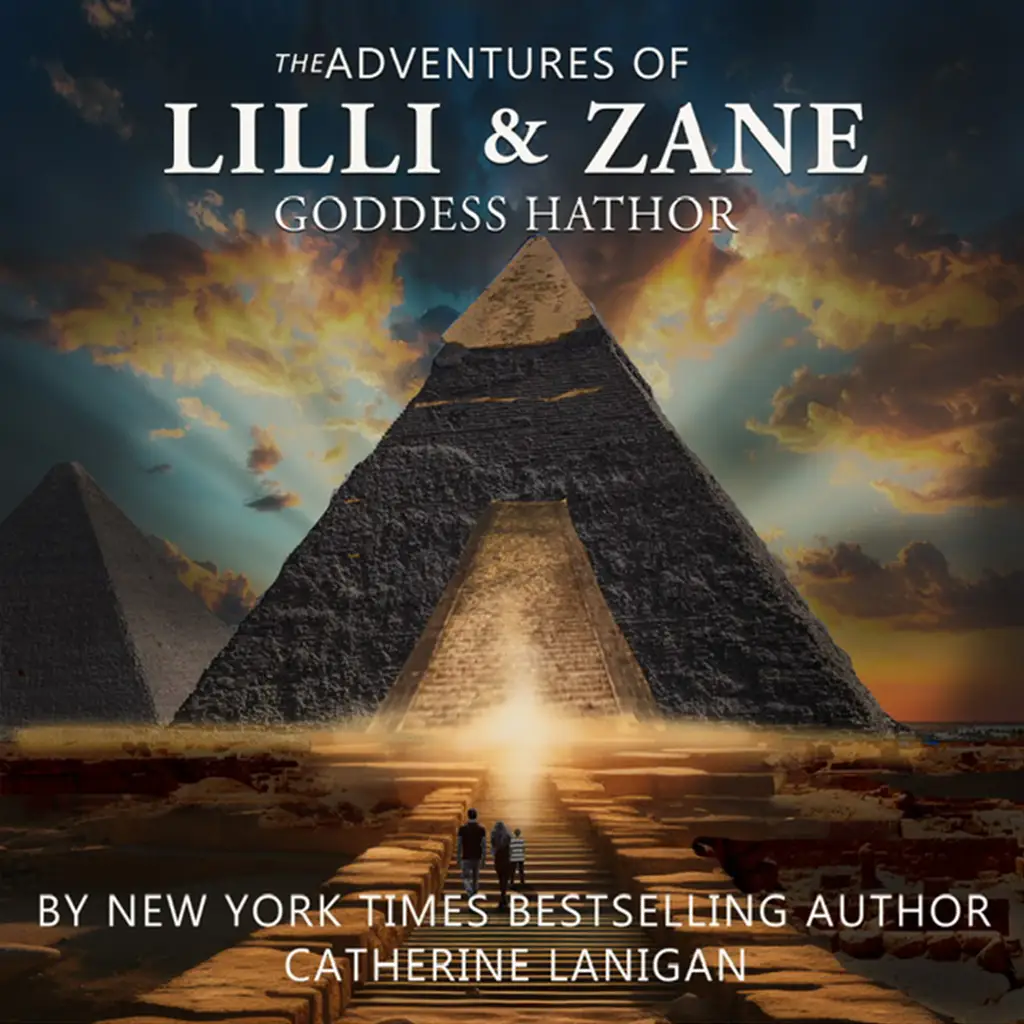 THE ADVENTURES OF LILLI AND ZANE - THE GODDESS HATHOR. BY CATHERINE LANIGAN by Catherine Lanigan Audiobook