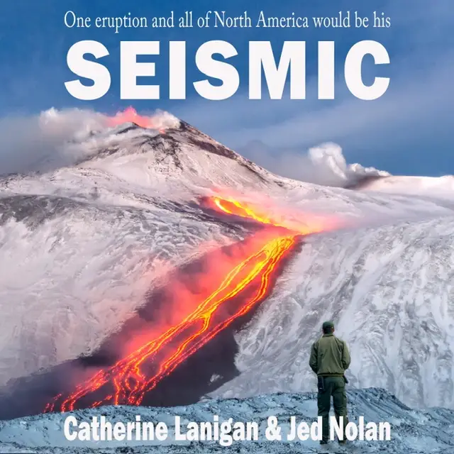 Seismic. By Catherine Lanigan and Jed Nolan by Catherine Lanigan Audiobook