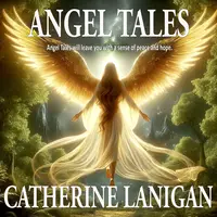 Angel Tales. By Catherine Lanigan Audiobook by Catherine Lanigan