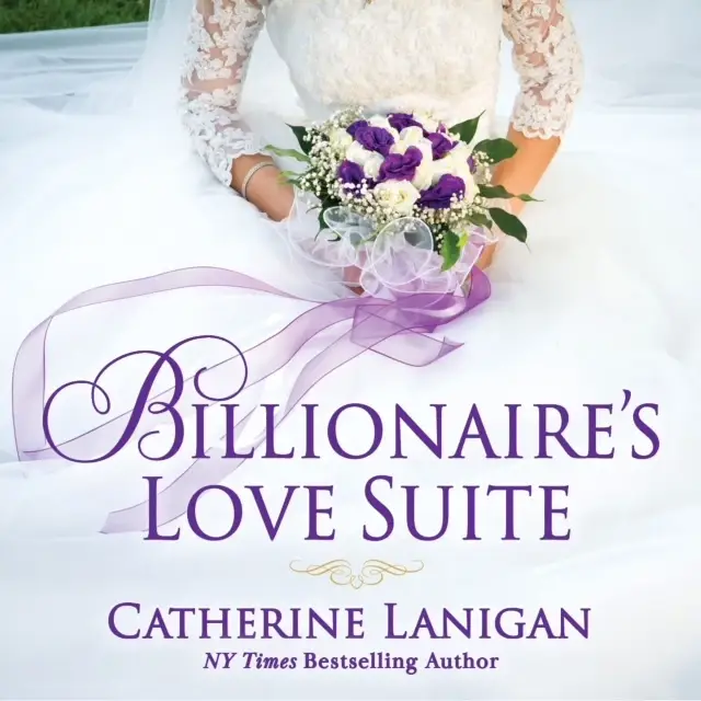 Billionaires Love Suite. By Catherine Lanigan by Catherine Lanigan Audiobook