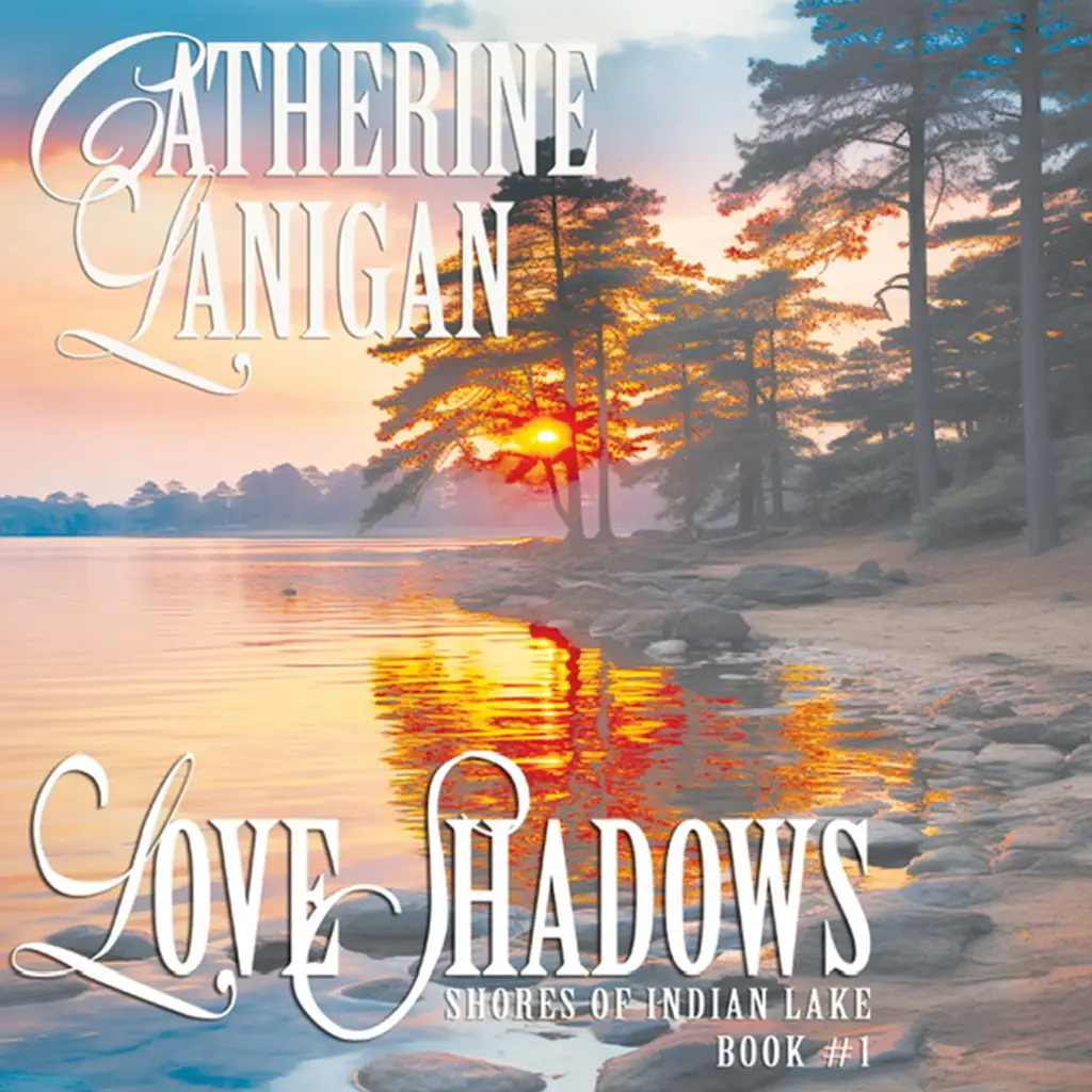 Love Shadows on Indian Lake. By Catherine Lanigan Audiobook by Catherine Lanigan