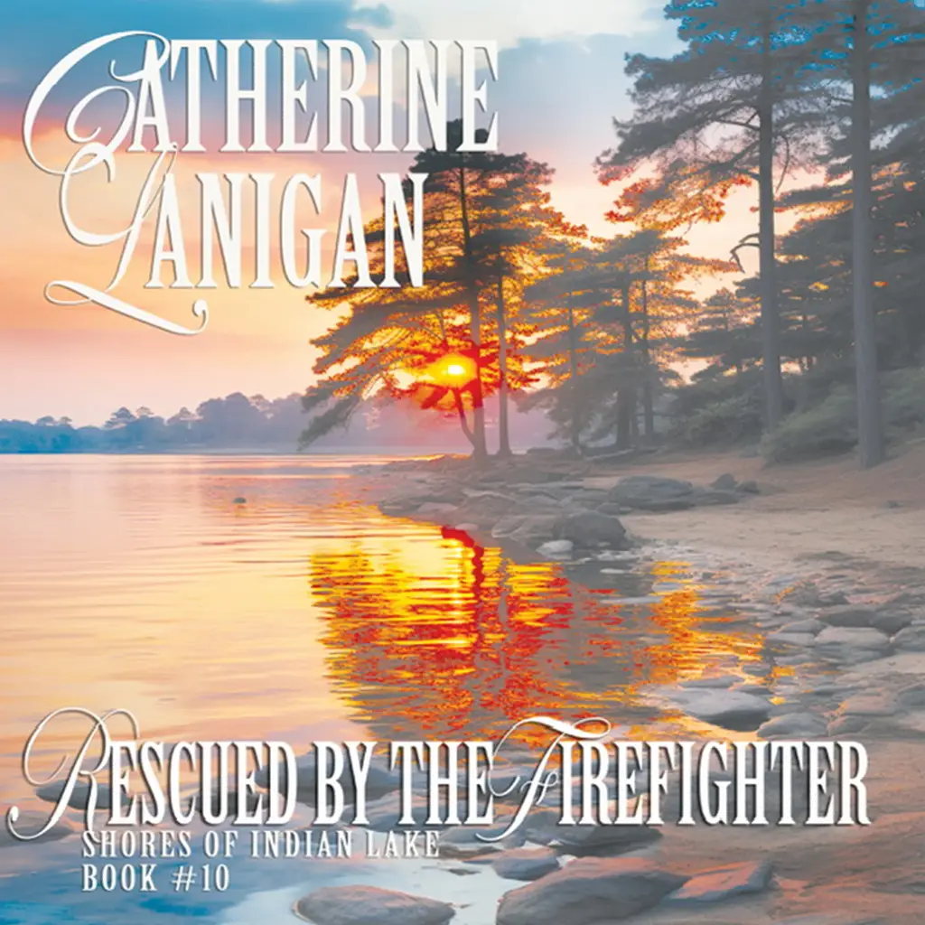 Rescued by the Firefighter. By Catherine Lanigan Audiobook by Catherine Lanigan