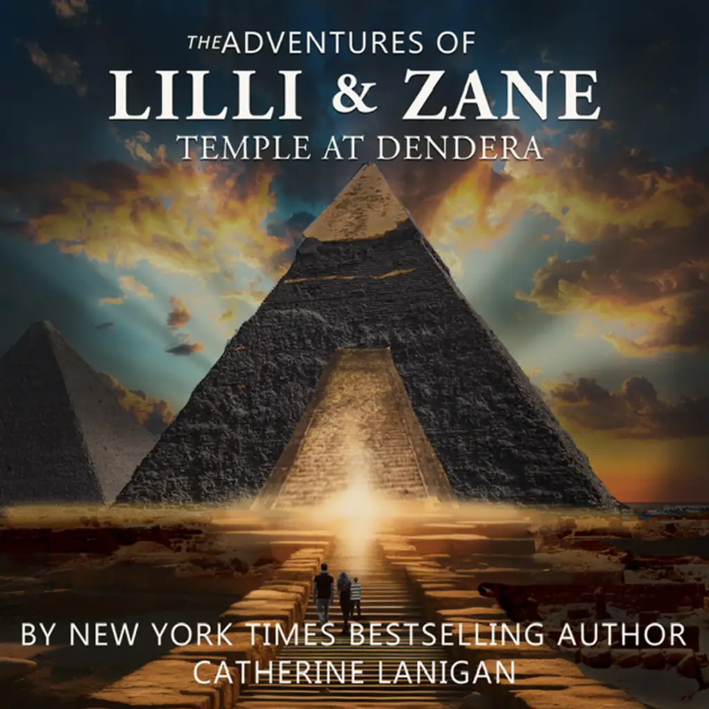 The Adventures of Lilli and Zane. Temple at Dendera. By Catherine Lanigan by Catherine Lanigan Audiobook