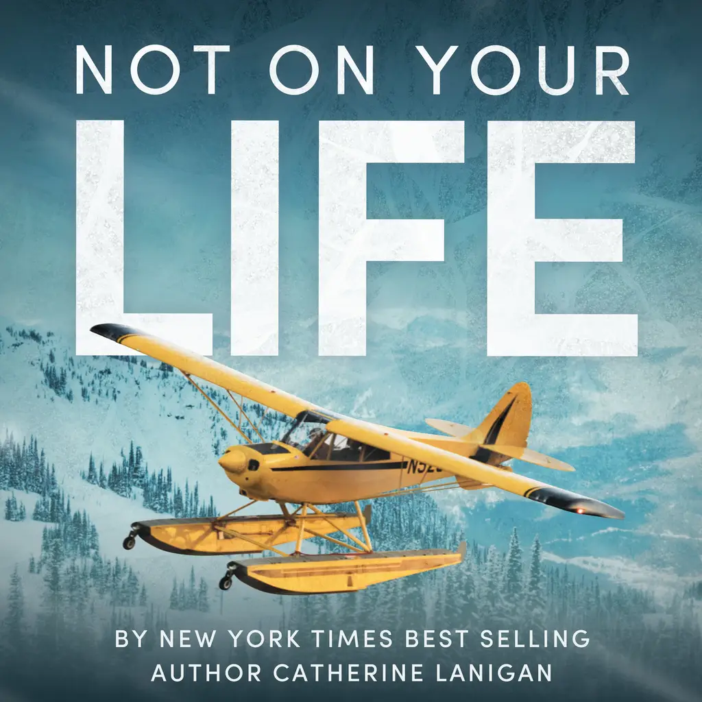 Not on Your Life. By Catherine Lanigan by Catherine Lanigan