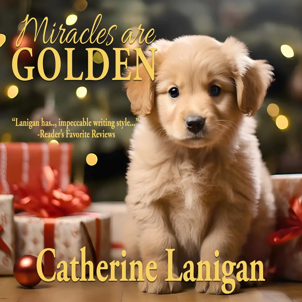 Miracles are Golden by Cath Lanigan  by Catherine Lanigan