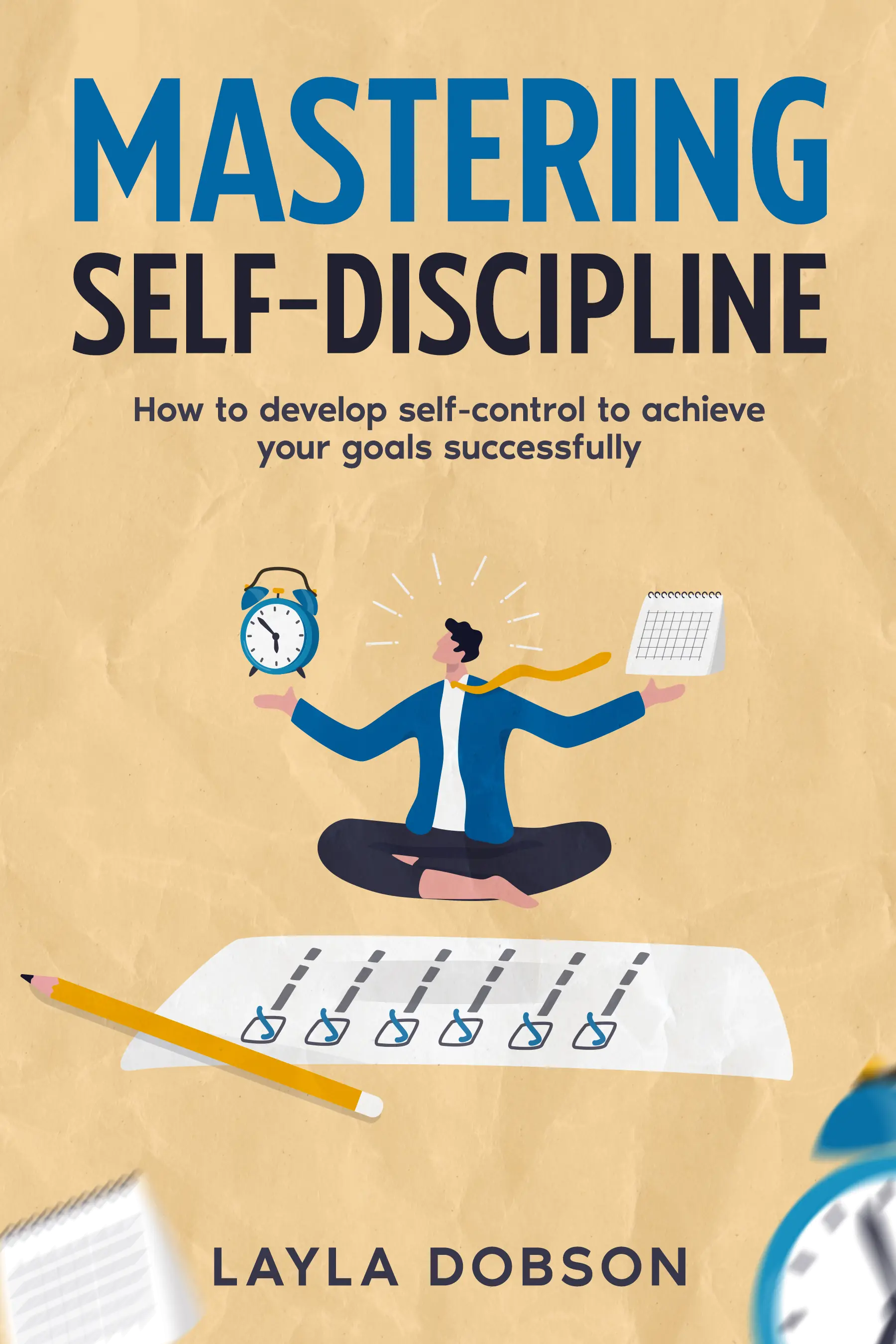Mastering Self Discipline  by Layla Dobson Audiobook