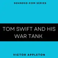 Tom Swift and his War Tank Audiobook by Victor Appleton