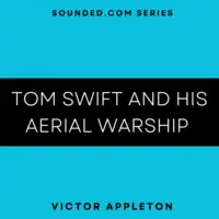 Tom Swift and his Aerial Warship Audiobook by Victor Appleton