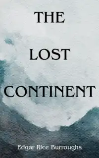 The Lost Continent Audiobook by Edgar Rice Burroughs