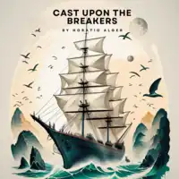 Cast Upon the Breakers Audiobook by Horatio Alger