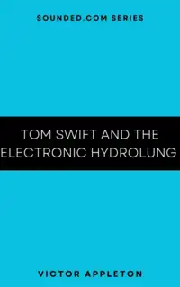 Tom Swift and the Electronic Hydrolung Audiobook by Victor Appleton