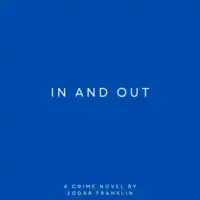 In and Out Audiobook by Edgar Franklin