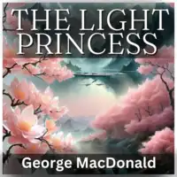 The Light Princess Audiobook by George MacDonald