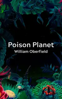 Poison Planet Audiobook by William Oberfield