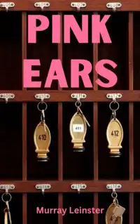 Pink Ears Audiobook by Murray Leinster