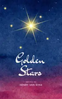 Golden Stars Audiobook by Henry Van Dyke