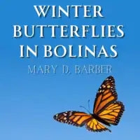 Winter Butterflies in Bolinas Audiobook by Mary D. Barber