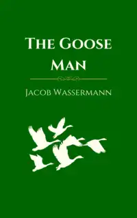 The Goose Man Audiobook by Jacob Wassermann