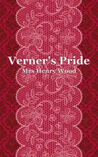 Verner's Pride Audiobook by Mrs. Henry Wood