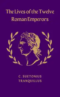 The Lives Of The Twelve Caesars, Complete Audiobook by C. Suetonius Tranquillus
