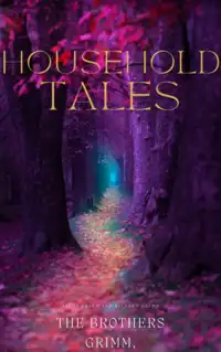 Household Tales Audiobook by The Brothers Grimm