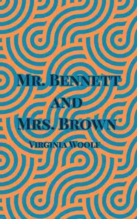 Mr. Bennett and Mrs. Brown Audiobook by Virginia Woolf