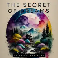 The Secret of Dreams Audiobook by Yacki Raizizun