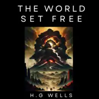 The World Set Free Audiobook by H. G. Wells
