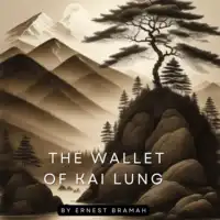 The Wallet of Kai Lung Audiobook by Ernest Bramah
